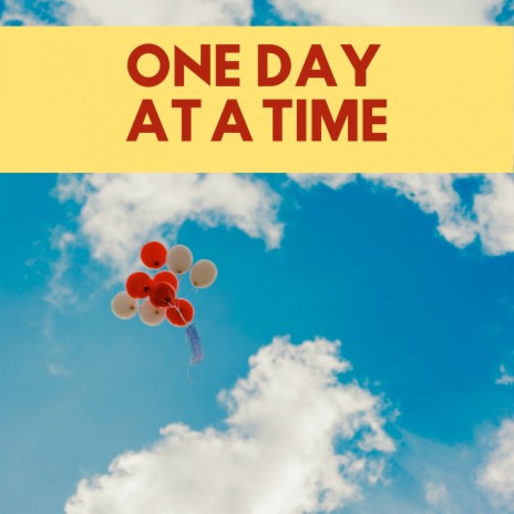 One Day at A Time | Boomplay Music
