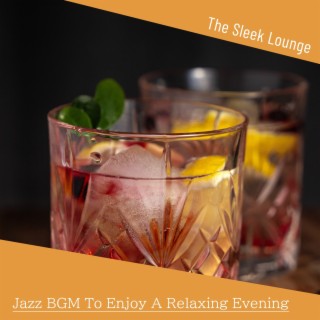 Jazz Bgm to Enjoy a Relaxing Evening