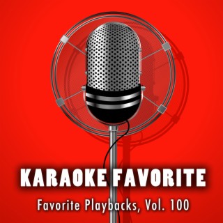 Favorite Playbacks, Vol. 100 (Karaoke Version)