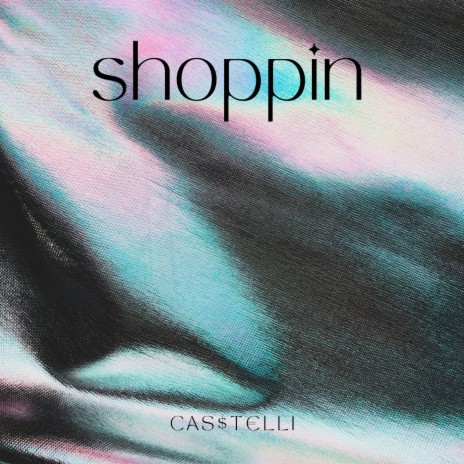 Shoppin | Boomplay Music