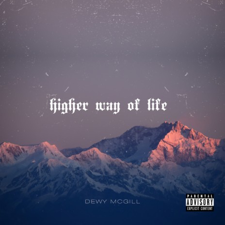 Higher Way of Life | Boomplay Music