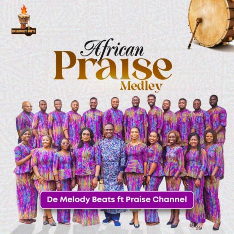 African Praise Medley 2 ft. Praise Channel | Boomplay Music