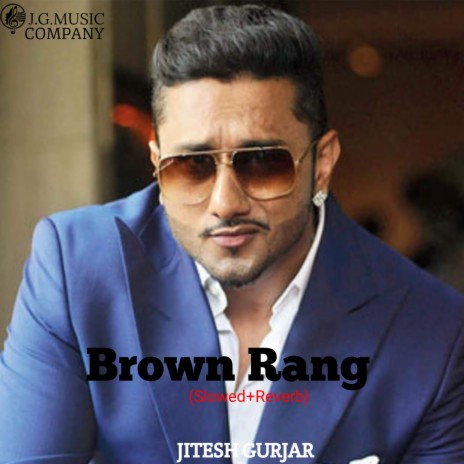 Brown Rang (Slowed & Reverb) (feat. Keshav Kasana) | Boomplay Music