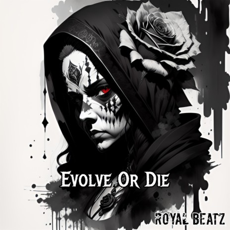 Evolve or Die | Boomplay Music