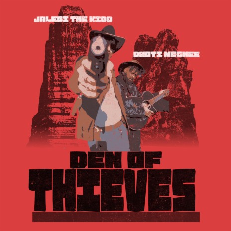 Den Of Thieves ft. Dhoti Mcghee & Jalebi The Kidd | Boomplay Music