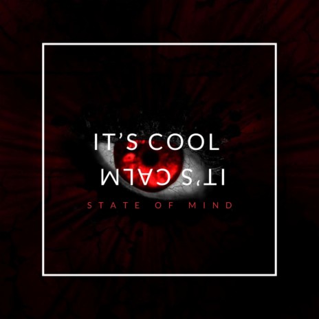 It's Cool It's Calm | Boomplay Music