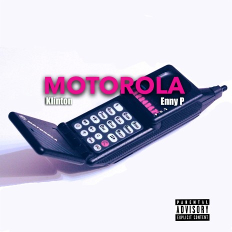 Motorola ft. Enny P | Boomplay Music