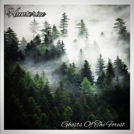 Ghosts of the Forest | Boomplay Music