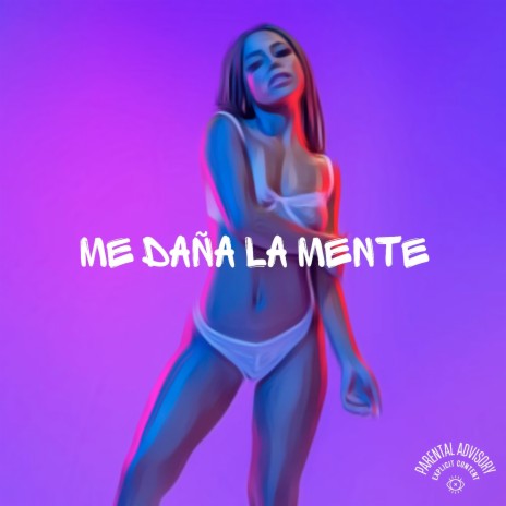 Me Daña la Mente ft. KING LEV & El Rika | Boomplay Music