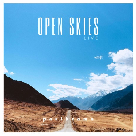 Open Skies (Live at Independence Rock 2022) | Boomplay Music