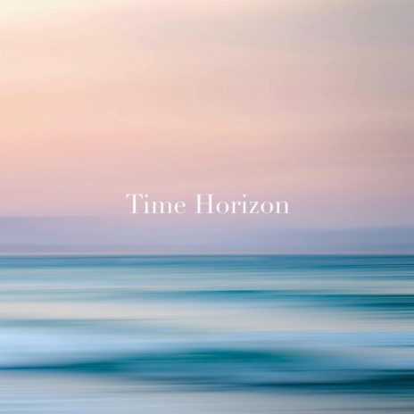 Time Horizon | Boomplay Music