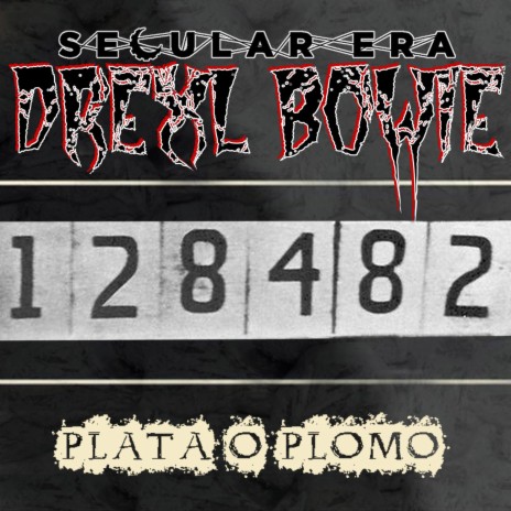 Plata O Plomo ft. Drexl Bowie