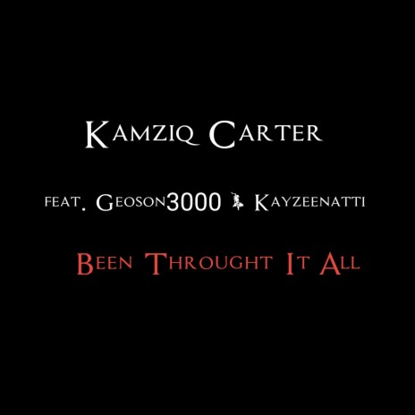 Been Throught It All ft. Geoson3000 & Kayzeenatti