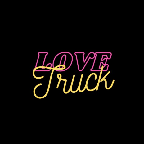 Love truck | Boomplay Music