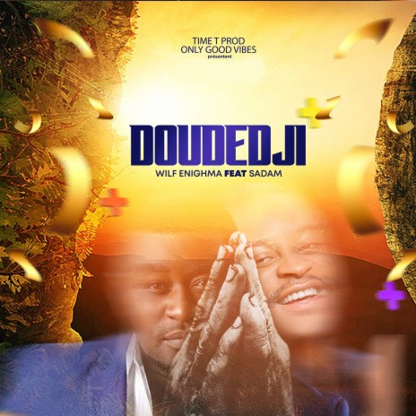 Doudedji ft. WILF ENIGHMA | Boomplay Music