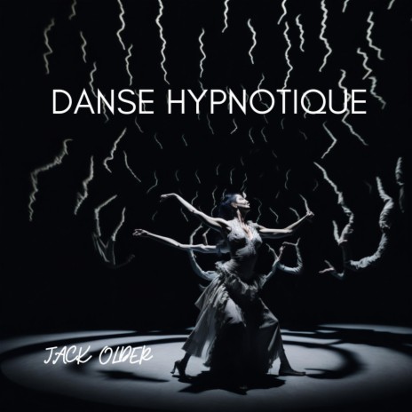 Danse Hypnotique | Boomplay Music