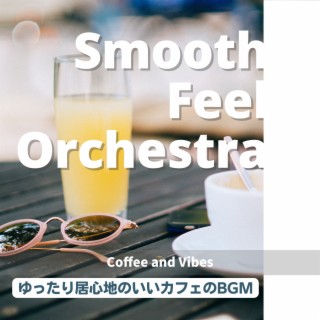 ゆったり居心地のいいカフェのBGM - Coffee and Vibes