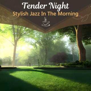 Stylish Jazz in the Morning