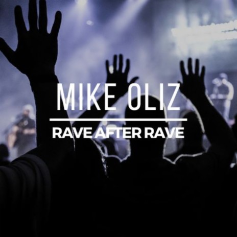 Rave After Rave | Boomplay Music