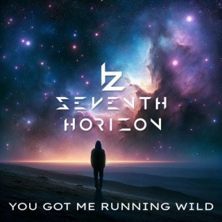 You Got Me Running Wild lyrics | Boomplay Music