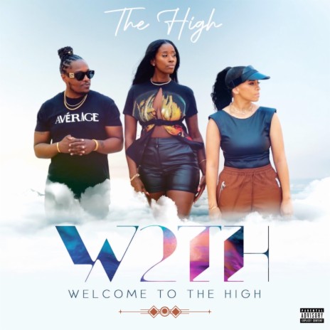 W2TH (Welcome To The High) | Boomplay Music