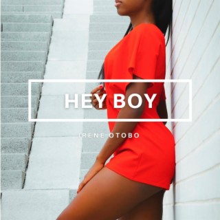 Hey Boy lyrics | Boomplay Music