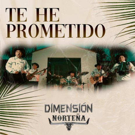 Te He Prometido | Boomplay Music