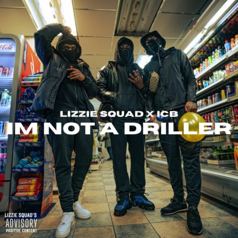 I'm Not A Driller ft. ICB nrw | Boomplay Music