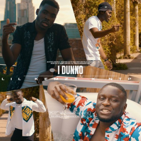 I Dunno (feat. NTP) | Boomplay Music