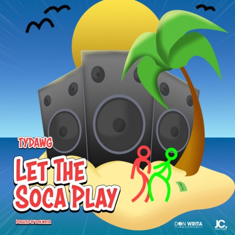 Let The Soca Play (Official Audio) | Boomplay Music
