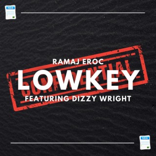 LOWKEY (feat. Dizzy Wright)