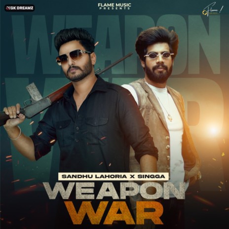 Weapon War ft. Sandhu Lahoria & Kil Banda | Boomplay Music