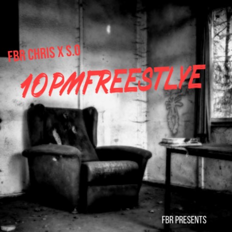 10PM FREESTYLE ft. S.O