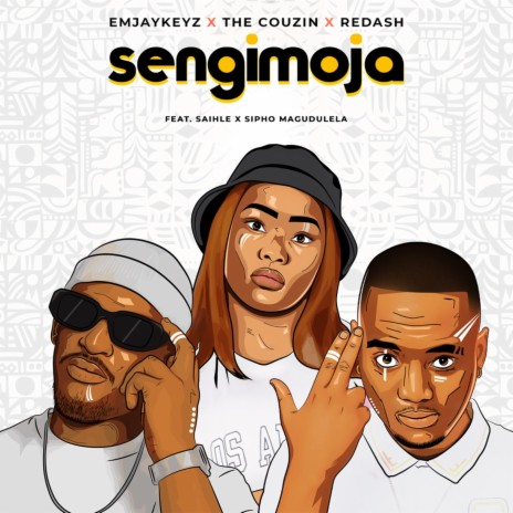 Sengimoja ft. The Couzin, Redash, Sai Hle & Sipho Magudulela | Boomplay Music