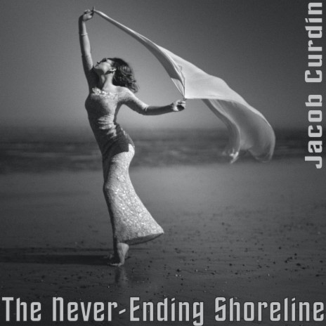 The Never-Ending Shoreline | Boomplay Music