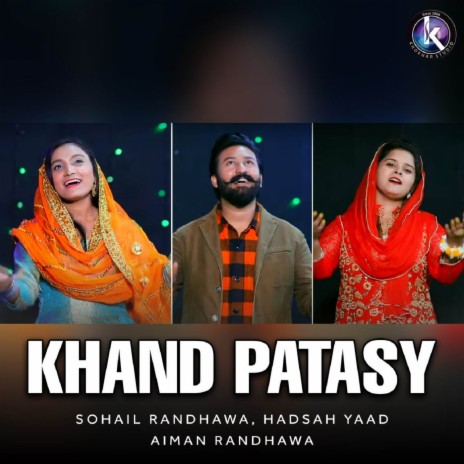 Khand Patasy ft. Hadsah Yaad & Aiman Randhawa | Boomplay Music