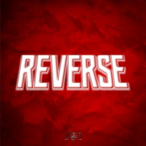 REVERSE ft. La Calle Beat & DenêraBeats