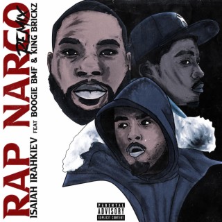 Rap Narco feat Boogie BMF & King Brickz