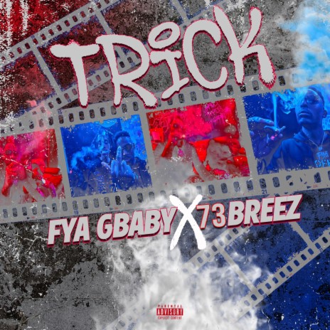 Trick ft. 73 Br33z | Boomplay Music