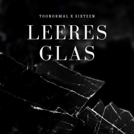 Leeres Glas ft. TooNormal | Boomplay Music