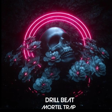 Drill Beat Mortel Trap ft. Freddy P | Boomplay Music