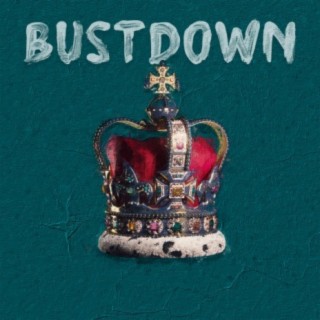 Bustdown