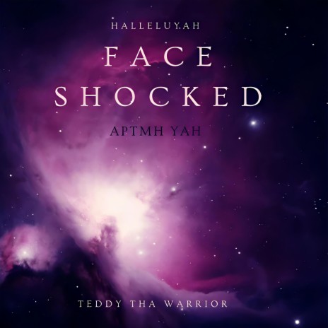 Face shocked | Boomplay Music