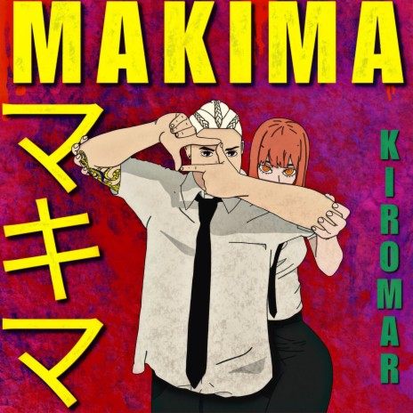 MAKIMA | Boomplay Music