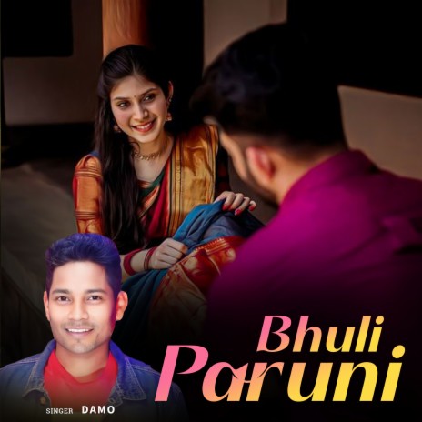 Bhuli Paruni | Boomplay Music