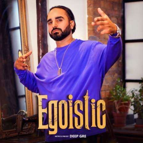 Egoistic (Punjabi) | Boomplay Music