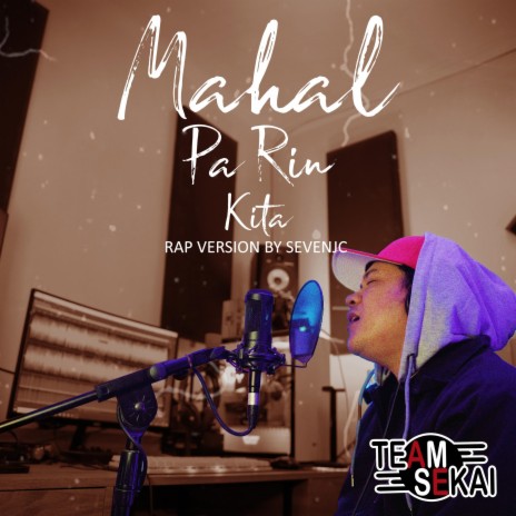 Mahal Pa Rin Kita Rap ft. SevenJC