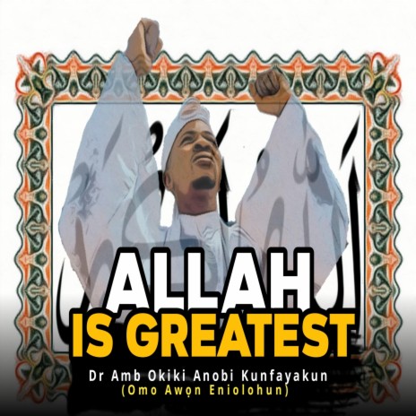 Allah Is Greatest | Boomplay Music