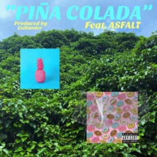 PIÑA COLADA (feat. Asfalt)