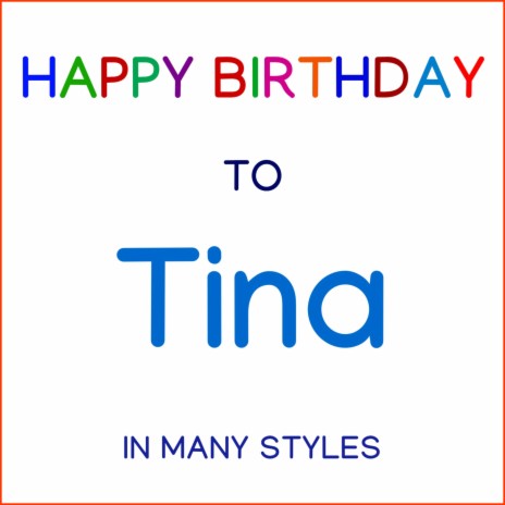 Happy Birthday To Tina - Soul Pop | Boomplay Music
